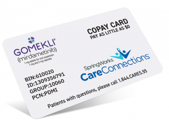 Image of the SpringWorks CareConnections™ copay card for GOMEKLI® (mirdametinib).